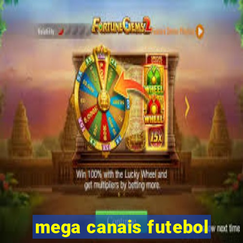 mega canais futebol